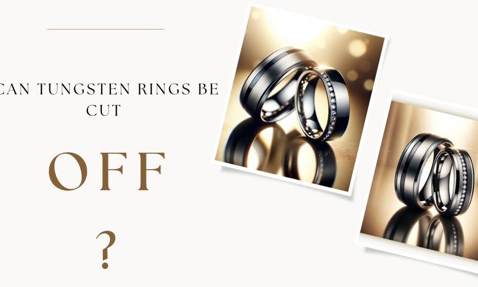 Can Tungsten rings be cuff off? Blog Featured Image